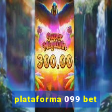 plataforma 099 bet